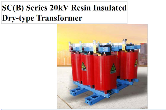 SC(B) Series 20kV harsgeïsoleerde droge transformator